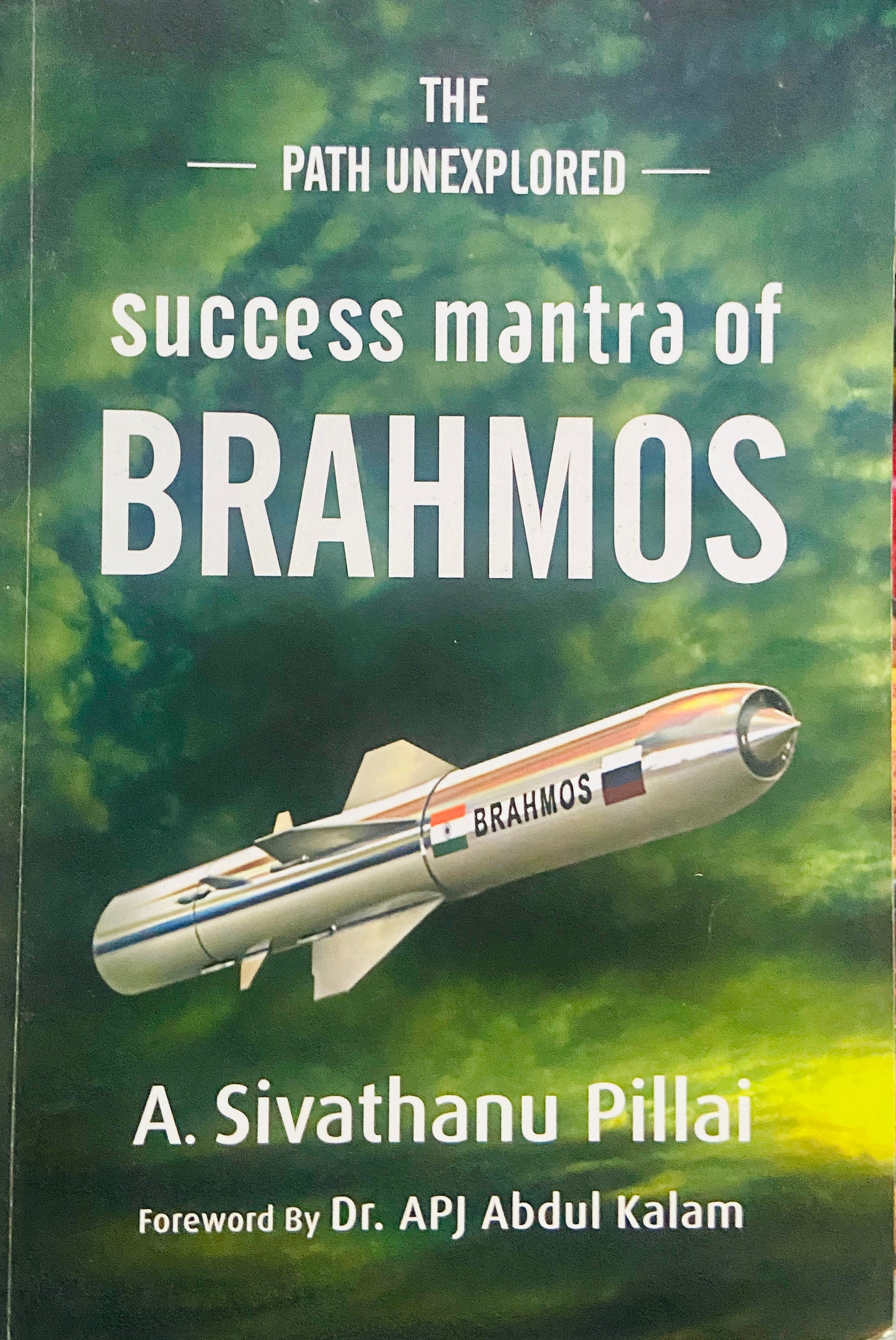 Success Mantra of Brahmos by A Sivathanu Pillai