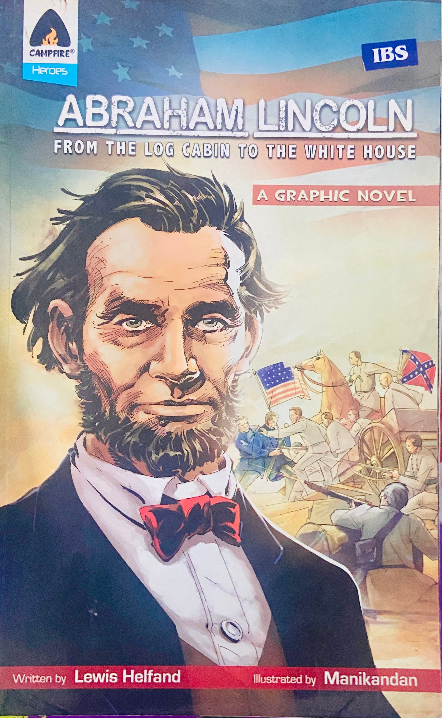 Abraham Lincoln From The Log Cabin to the White House - Graphic Novel by Lewis Helfand