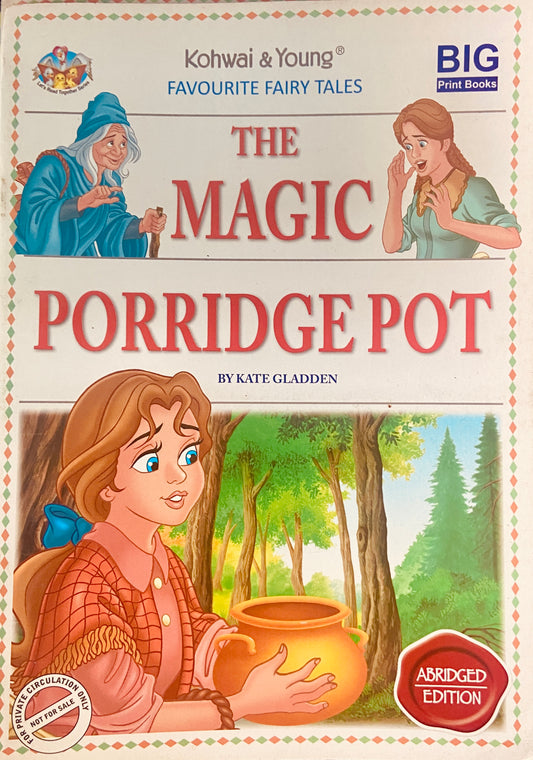 The Magic Porridge Pot by Kate Gladden (D)