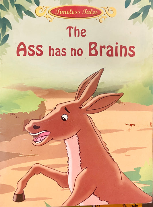 The Ass Has No Brains (D)