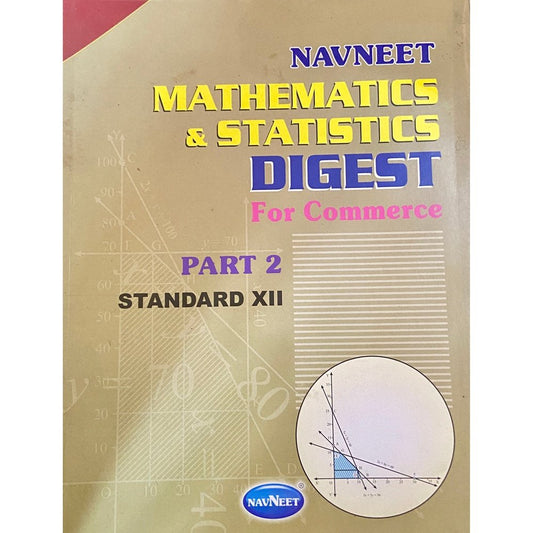 Navneet Mathematics & Statistics Digest For Commerce Part 2 Std XII