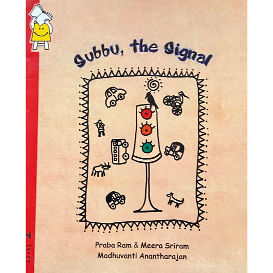 Subbu, The Signal by Praba Ram, Meera Sriram Pratham Books
