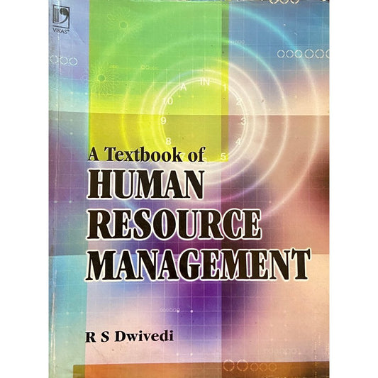 A Textbook of Human Resources Management by R S Dwivedi D