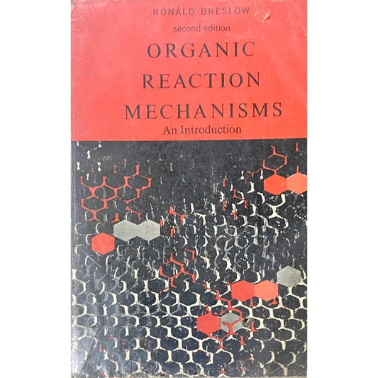 Organic Reaction Mechanisms by Ronald Breslow
