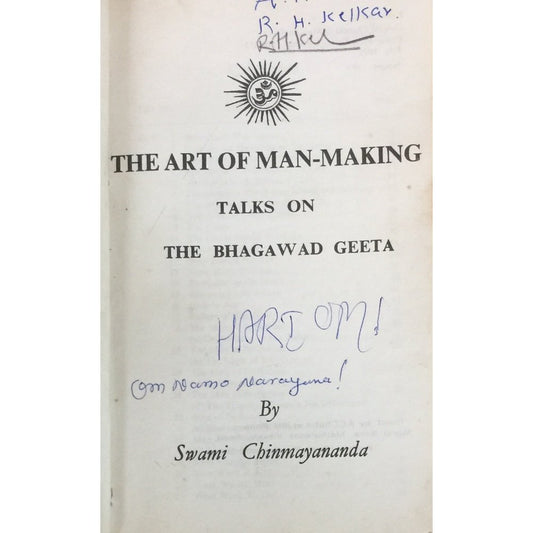 The Art of Man Making Talks on Bhagwad Geeta by Swami Chinmayananda