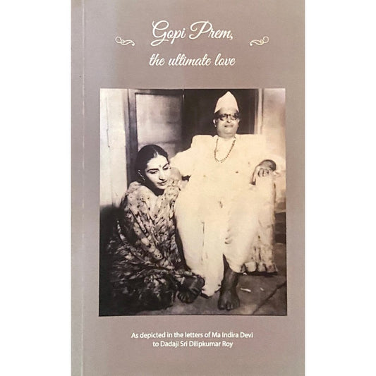 Gopi Prem The Ultimate Love by Ma Indira Devi
