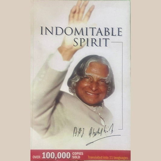 Indomitable Spirit by APJ Abdul Kalam