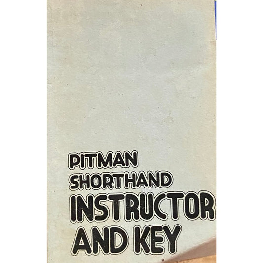 Pitman Shorthand Instruction and Key