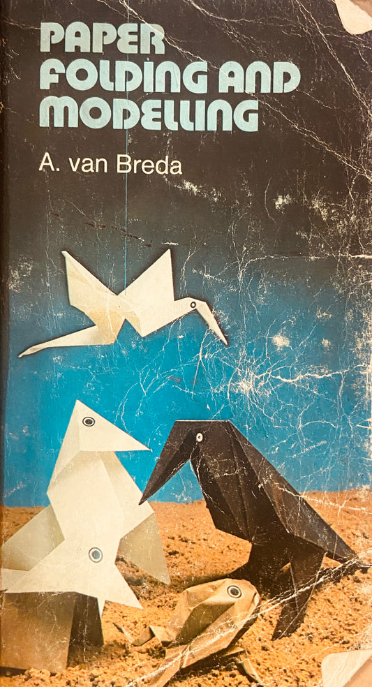 Paper Folding and Modelling by A Van Brenda