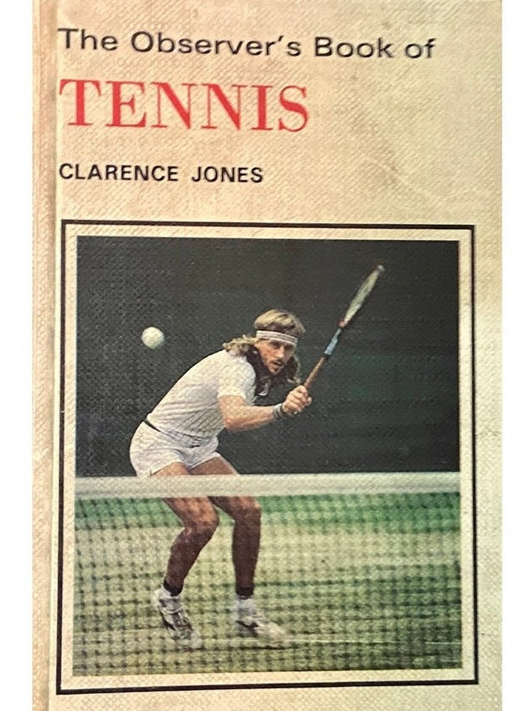 The Observer's Book of Tennis by Clarence Jones P