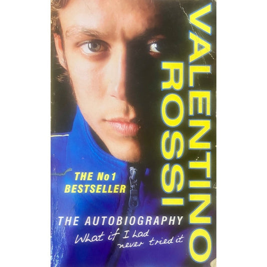 What if I had never tried by Valentino Rossi