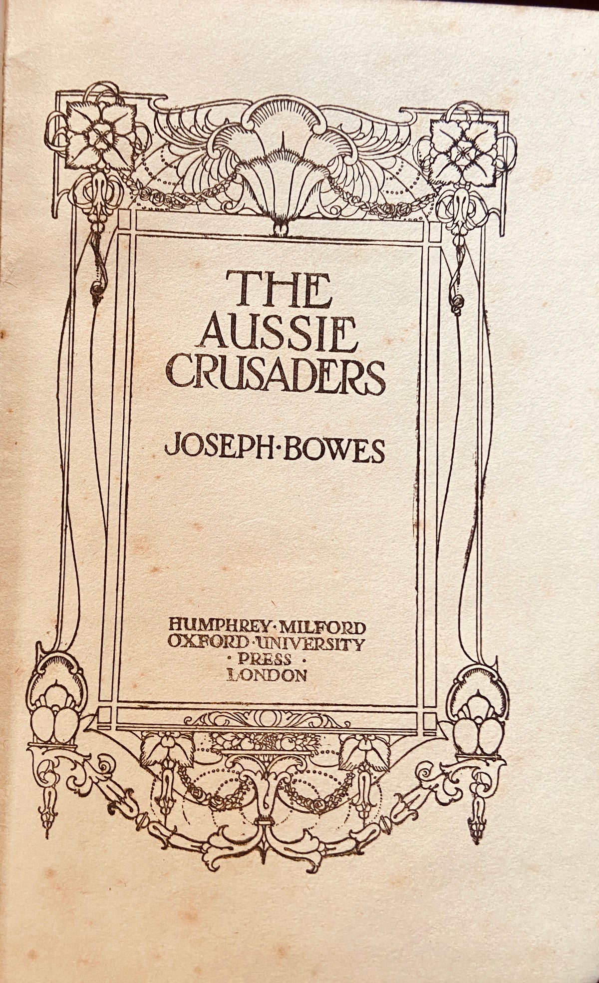 The Aussie Crusaders by Joseph Bowes