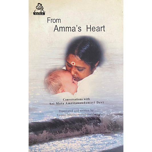 From Amma's Heart by Swami Amrutaswarupananda