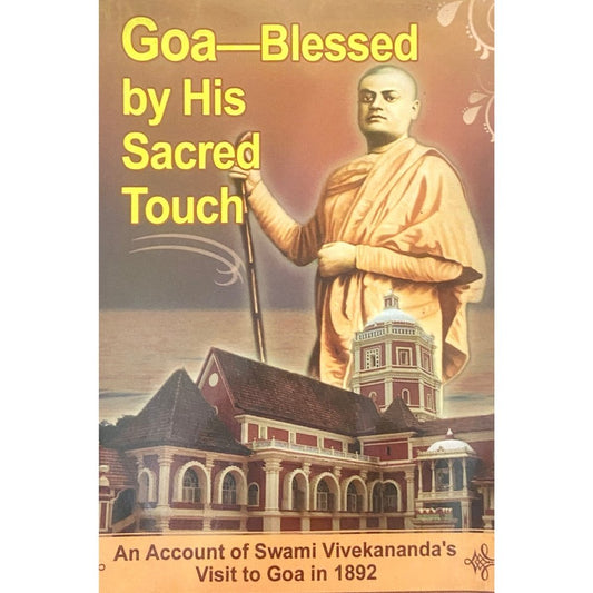 Goa Blessed by His Sacred Touch by Swami Vivekananda