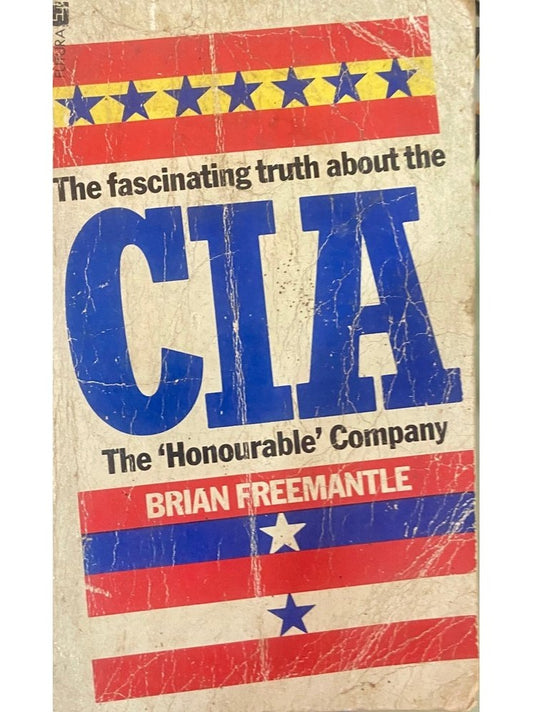 The Fascinating Truth About the CIA by Brian Freemantle