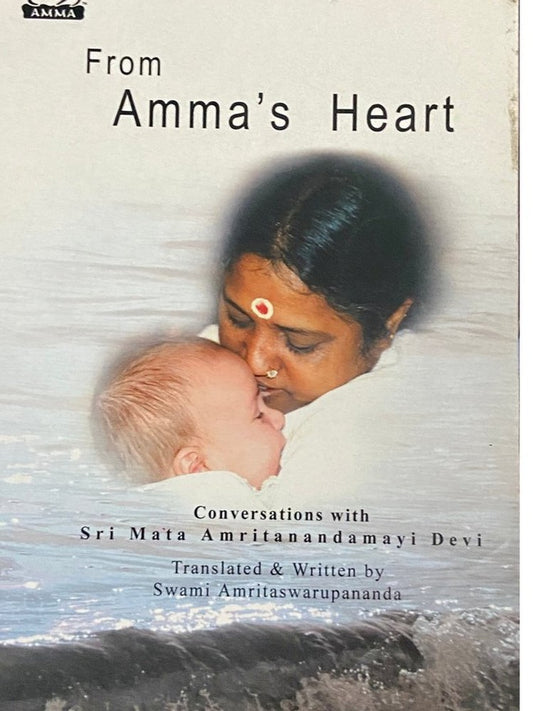From Amma's Heart by Swami Amritaswarupananda