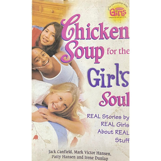 Chicken Soup For The Girls Soul by Jack Canfield, Mark Victor Hansen