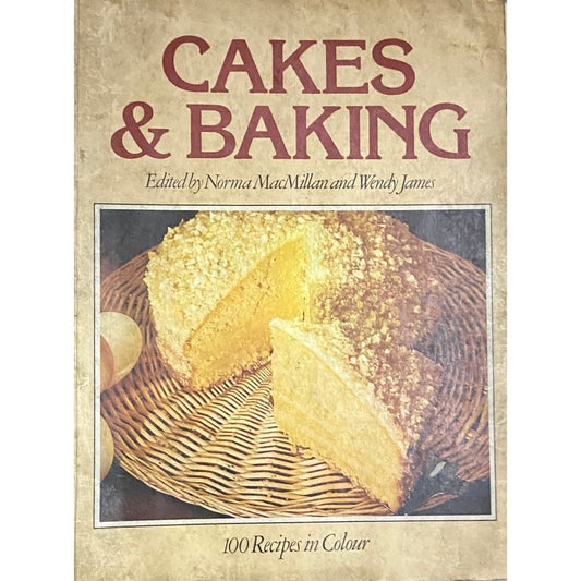 Cakes and Baking by Norma MacMillan, Wendy James D