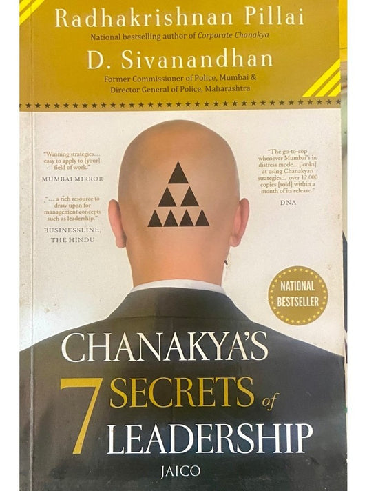 Chanakya's 7 Secrets of Leadership by Radhakrishnan Pillai, D Sivanandhan
