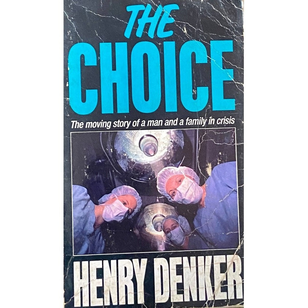 The Choice by Henry Denker
