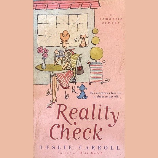 Reality Check by Leslie Carroll