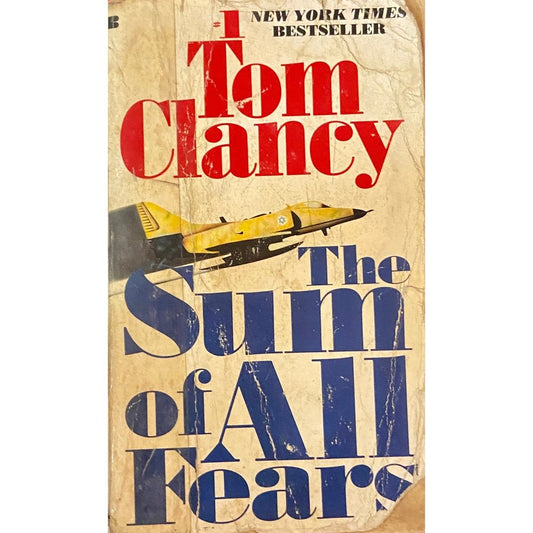 The Sum of All Fears by Tom Clancy