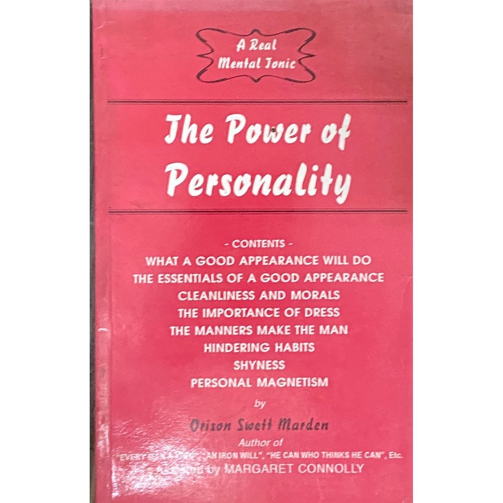 The Power of Personality by Orison Swett Marden