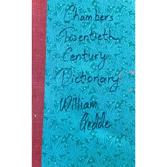 Chambers Twentieth Century Dictionary by William Gedde