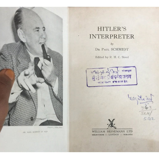 Hitlers Interoreter by Dr Paul Schmidt 1951