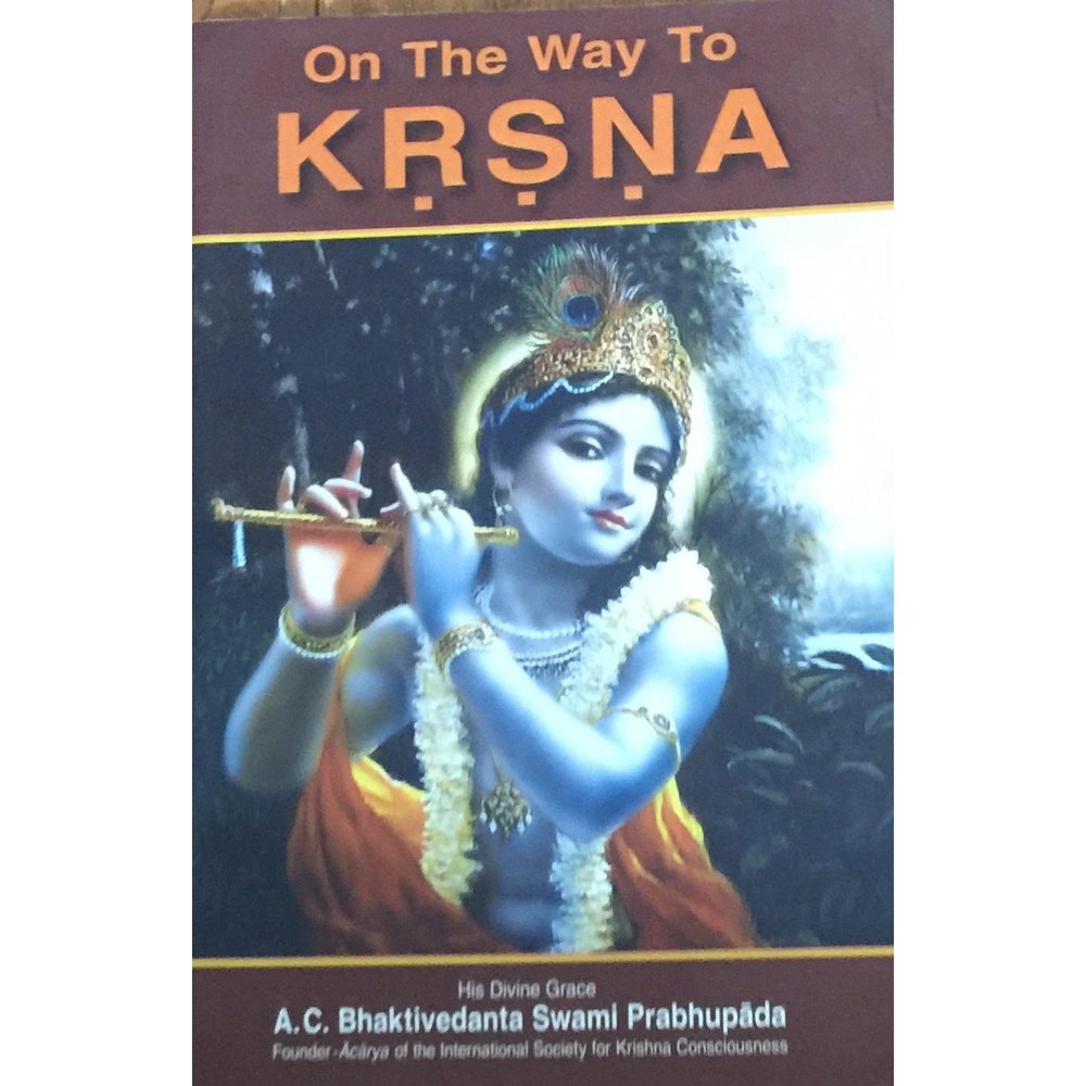 On The Way to Krisna by Swami Prabhupad