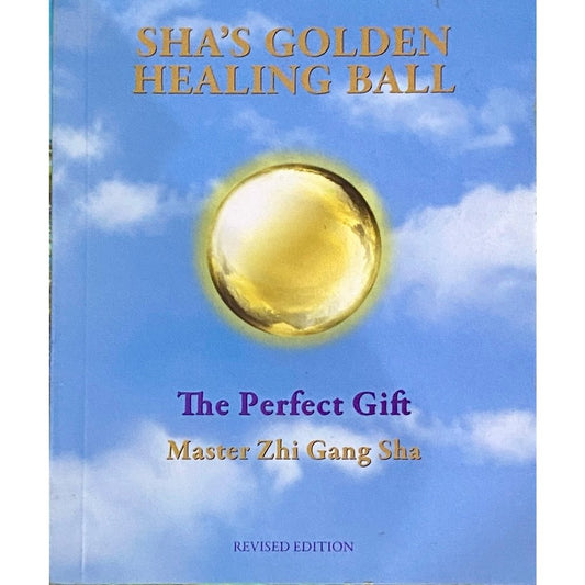 SHA'S Golden Healing Ball by Master Zhi Gang Sha (P)
