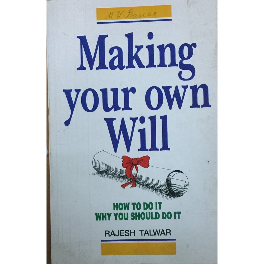 Making Your Own Will by Rajesh Talwar