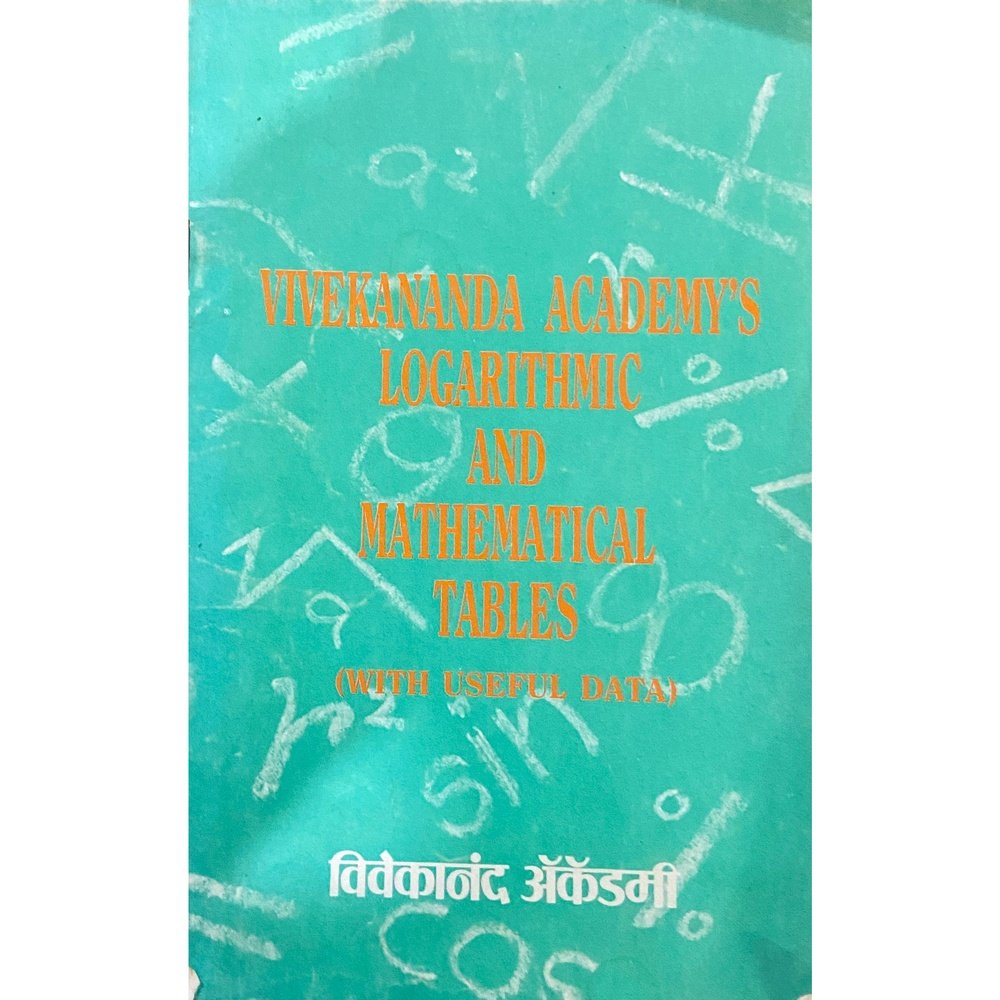 Vivekananda Academy's Logarithmic And Mathematical Tables