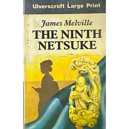 The Ninth Netsuke by James Melville