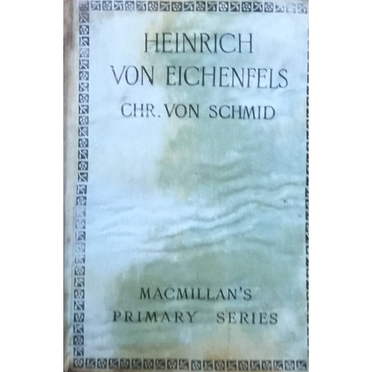 Heinrich Von Einchenfels by Chr. Von Schmid 1930- German