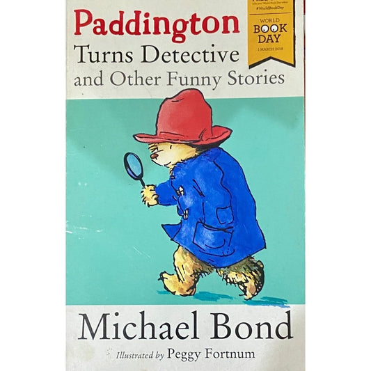 Paddington Turns Detective and Other Funny Stories by Michael Bind