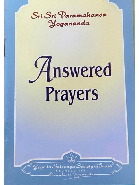 Answered Prayers by Sri Sri Paramahansa Yogananda (P)