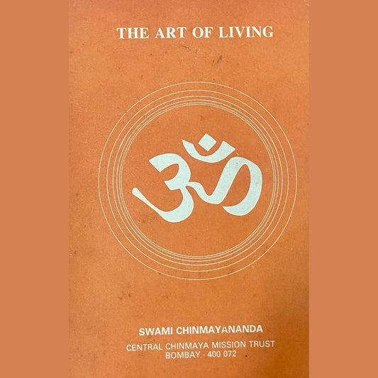 The Art of Living by Swami Chinmayananda