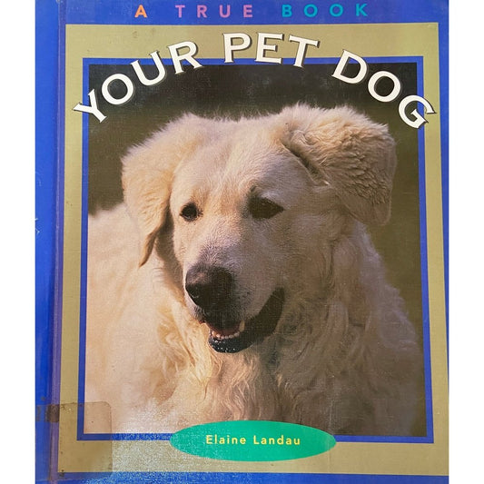 Your Pet Dog by Elaine Landau (HD_D)
