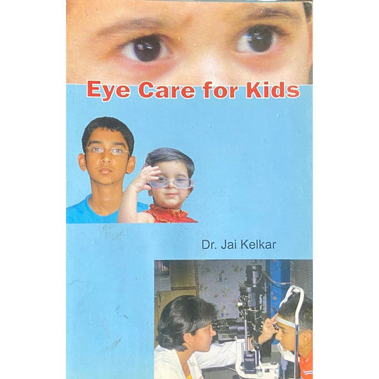 Eye Care For Kids by Dr Jai Kelkar