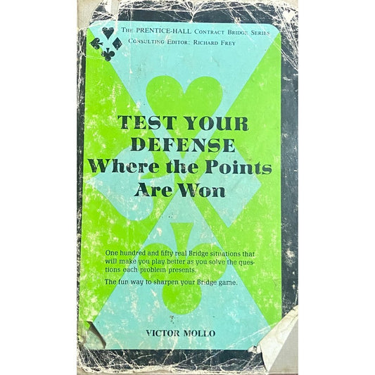 Test Your Defense Where The Points Are Won by Victor Mollo