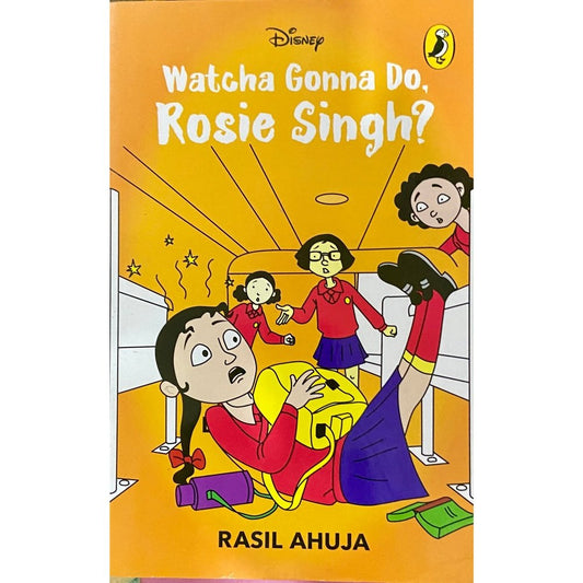 Watcha Gonna Do, Rosie Singh? by Rasil Ahuja