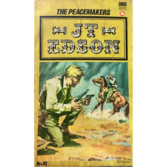 The Peacemakers by J T Edson
