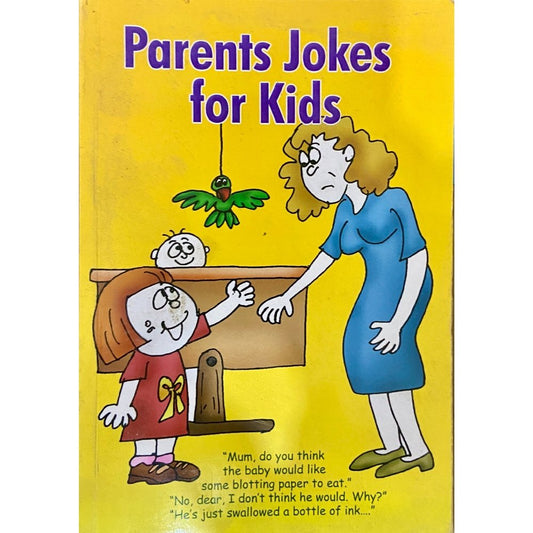 Parent Jokes for Kids by Piya Maria Vaz