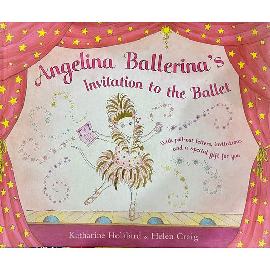 Angelina Ballerina's Invitation to the Ballet by Katharine Holabird, Helen Craig (HD_D)