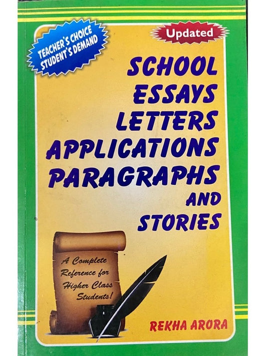 School Essays Letters Applications Paragraphs and Stories by Rekha Arora
