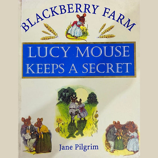 Lucy Mouse Keeps A Secret by Jane Pilgrim (HD_D)
