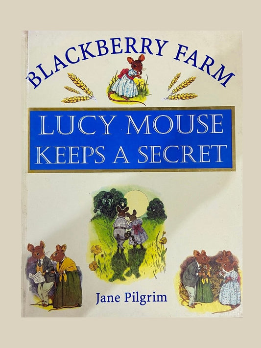 Lucy Mouse Keeps A Secret by Jane Pilgrim (HD_D)