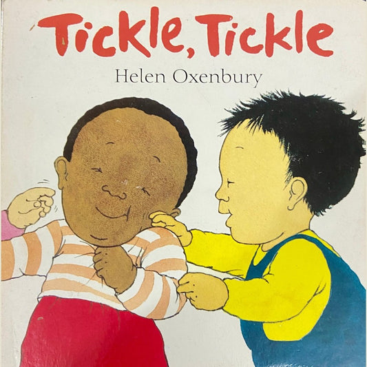 Tickle, Tickle by Helen Oxenbury (Board Book)
