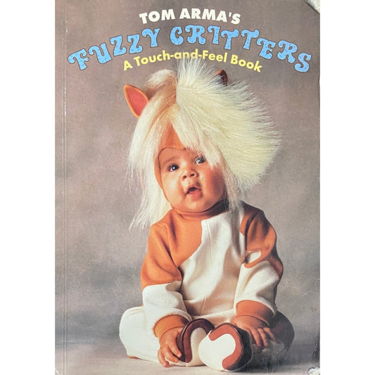 Fuzzy Critters by Tom Arma (Board Book)
